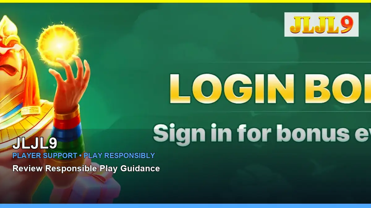 JLJL9 player support and responsible gaming guide for Philippine players